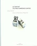 La Veritat i altres comèdies curtes