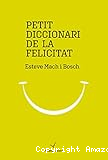 Petit diccionari de la felicitat