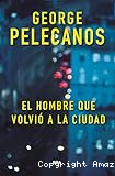 El hombre que volvió a la ciudad