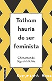 Tothom hauria de ser feminista