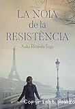 La noia de la resistència