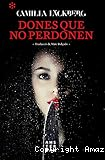 Dones que no perdonen