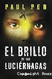 El brillo de las luci&eacute;rnagas