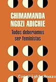 Todos deberíamos ser feministas