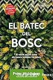 El Batec del bosc : el vincle secret entre els éssers humans i la natura 