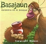 Basajaun epidemia en el bosque