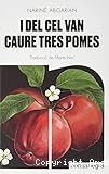 I del cel van caure tres pomes