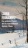 La señora Potter no es exactamente Santa Claus