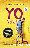 Yo, vieja : apuntes de supervivencia para seres libres