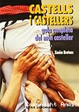 Castells i castellers : guia completa del món casteller