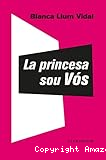 La Princesa sou vós