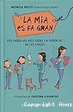 La Mia es fa gran