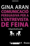 Comunicaci&oacute; persuasiva per a l'entrevista de feina
