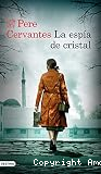 La esp&iacute;a de cristal