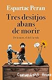 Tres desitjos abans de morir