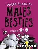 Males bèsties: episodis 3 i 4
