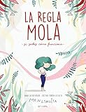 La Regla mola