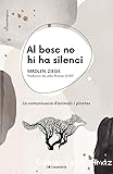 Al bosc no hi ha silenci