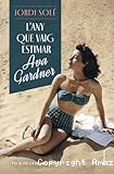 L'Any que vaig estimar Ava Gardner