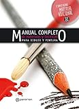 Manual completo de materiales y técnicas para dibujo y pintura
