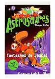 Astrosaures (Fantasmes de l´espai)