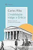 L'inoblidable viatge a Grècia