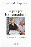 A peu per Extremadura : las Villuercas i los Ibores