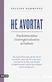 He avortat