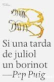 Si una tarda de juliol un borinot