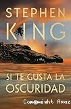 Si te gusta la oscuridad