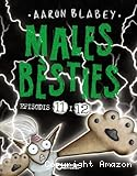 Males bèsties: episodis 11 i 12