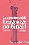 Guia gramatical de llenguatge no-binari