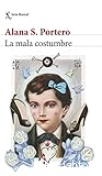 La mala costumbre