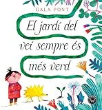 El Jardí del veí sempre és més verd