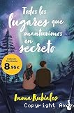 Todos los lugares que mantuvimos en secreto