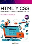 HTML y CSS : como nunca antes se lo habían contado
