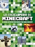 La enciclopedia de minecraft : el manual definitivo para saberlo todo sobre minecraft
