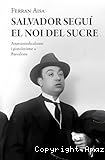 Salvador Seguí, el noi del sucre