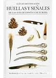 Huellas y señales de la aves de España y de Europa