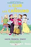 Hasta pronto, Stacey / una novela gráfica de Gabriela Epstein