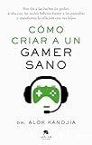 Cómo criar a un gamer sano