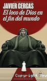 El loco de Dios en el fin del mundo