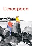 L'escapada