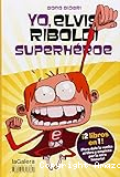 Yo, Elvis Riboldi y Emma superstar / Yo, Elvis Riboldi, superh&eacute;roe