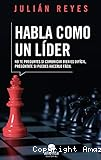 Habla como un l&iacute;der