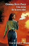 Una dona de la teva edat