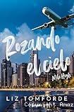 Rozando el cielo