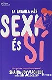 La paraula m&eacute;s sexi &eacute;s s&iacute;