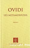 Les Metamorfosis, Volum I