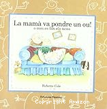 La mam&agrave; va pondre on ou